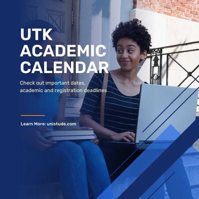 UTK Academic Calendar 2023 2024: Important Dates Unistude