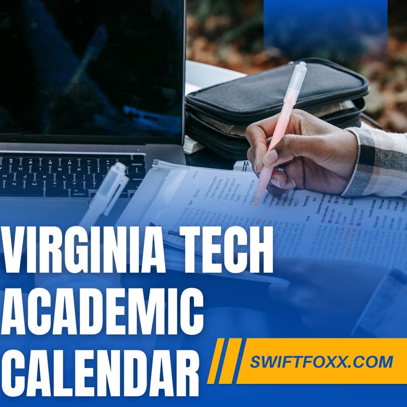 Virginia Tech Academic Calendar 20232024 VT Important Date