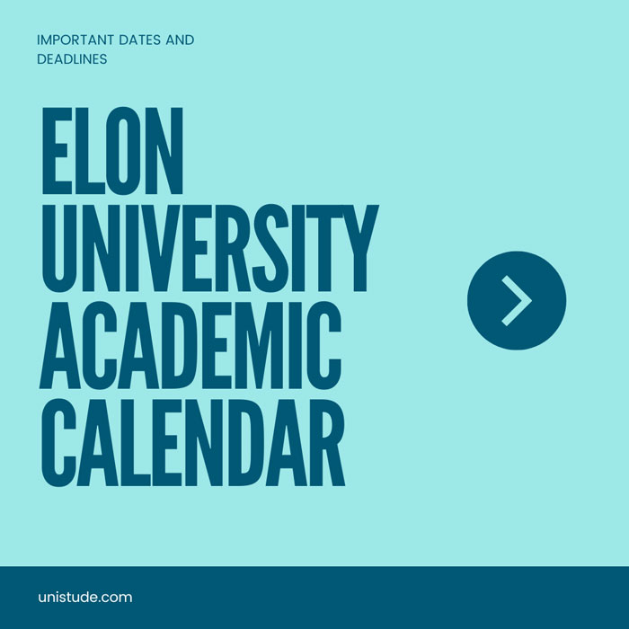 Elon Academic Calendar 2023 2024: Important Dates Unistude