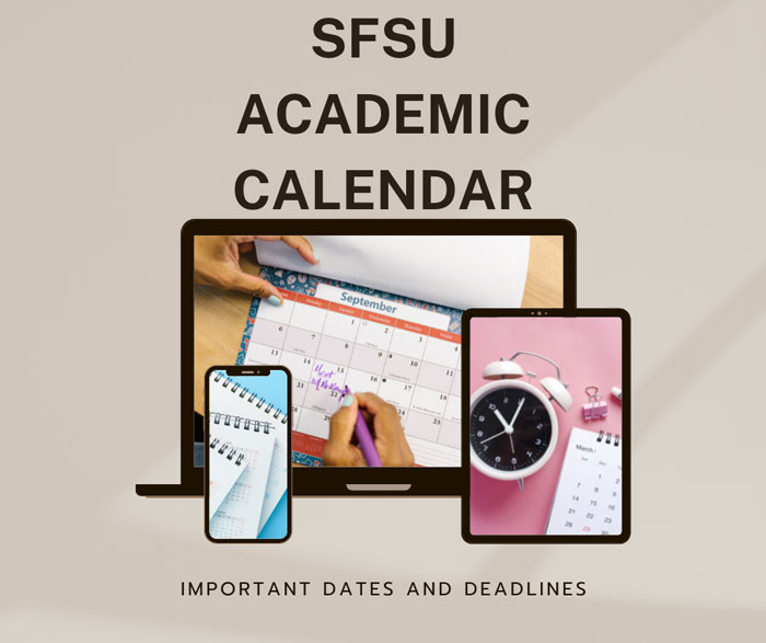 SFSU Academic Calendar 20232024 Important Dates Unistude