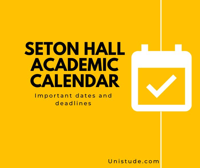 Seton Hall Academic Calendar 2023 2024: Important Dates