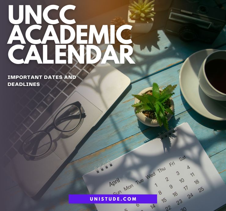 UNCC Academic Calendar 2023 2024: Important Dates