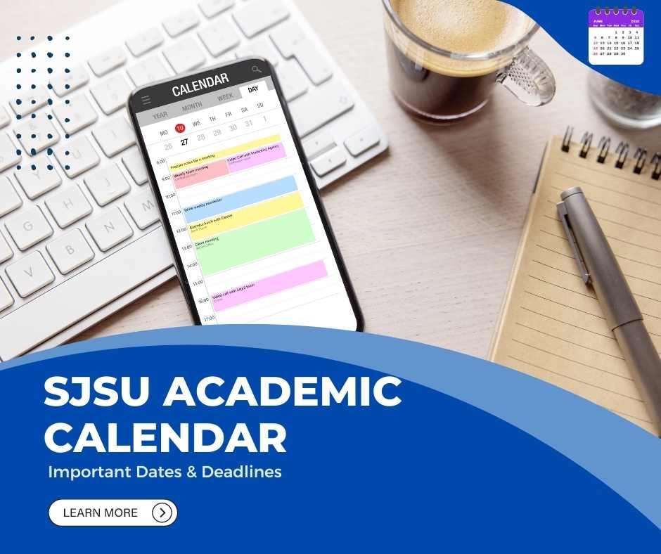 SJSU Academic Calendar 20232024 Important Dates